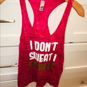 I don’t sweat I sparkle